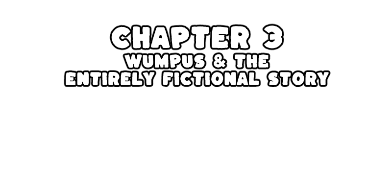 Wumpus Wonderventures: Discord Webcomic - Chapter 3: Wumpus & The Entirely Fictional Story