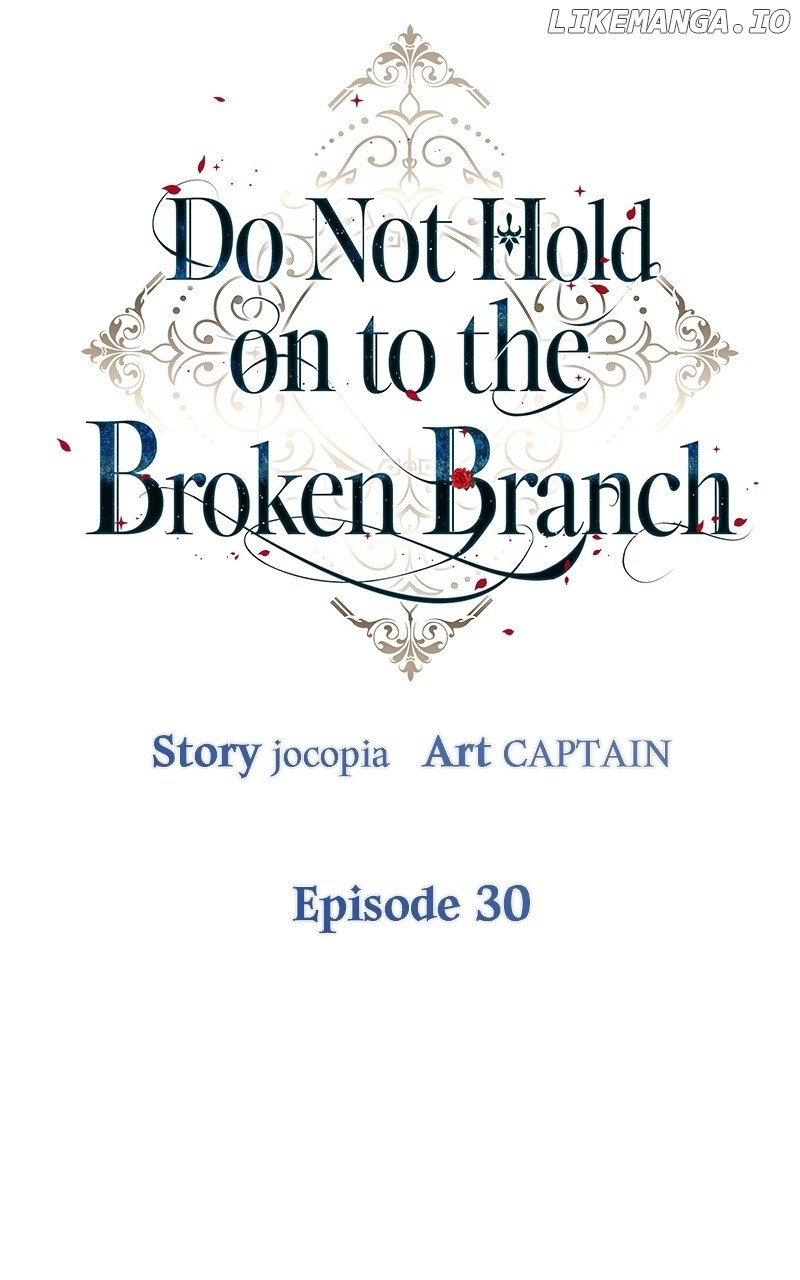 Don’t Grab The Broken Branch - Chapter 30