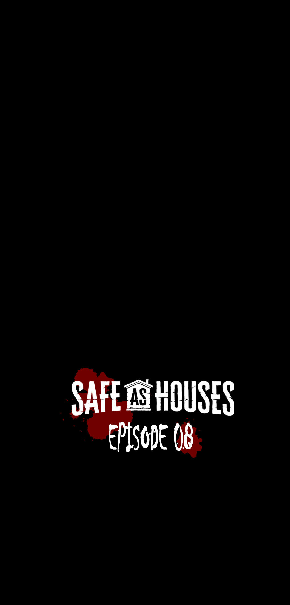 Safe As Houses - Chapter 8