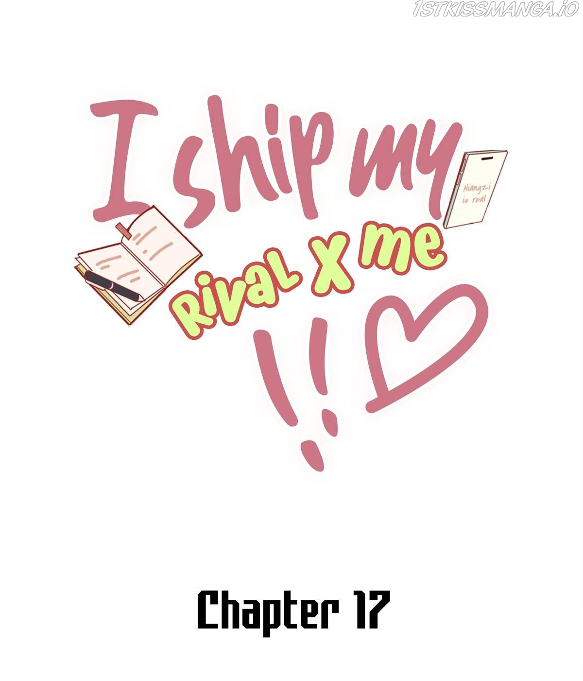 I Ship My Rival X Me - Chapter 17