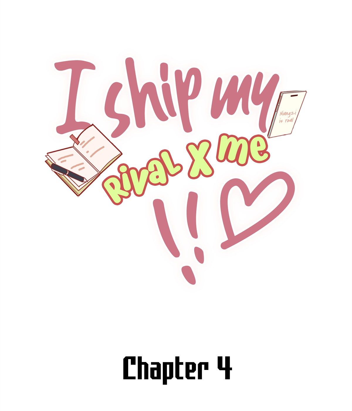 I Ship My Rival X Me - Chapter 4: Some People Haven’t Even Started Dating Yet, But Have Already Been Together For 3 Years?!