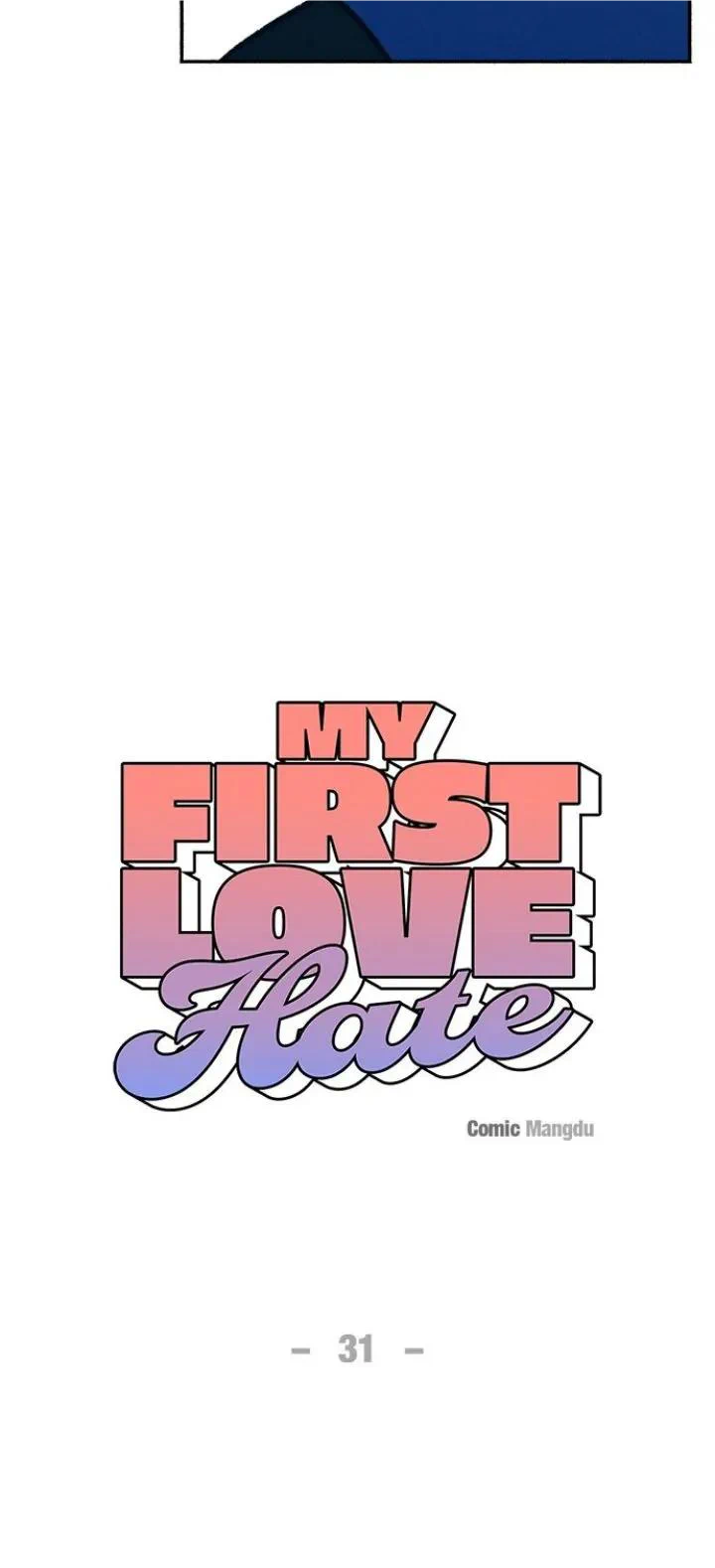 First Love, Lasting Hate - Chapter 31