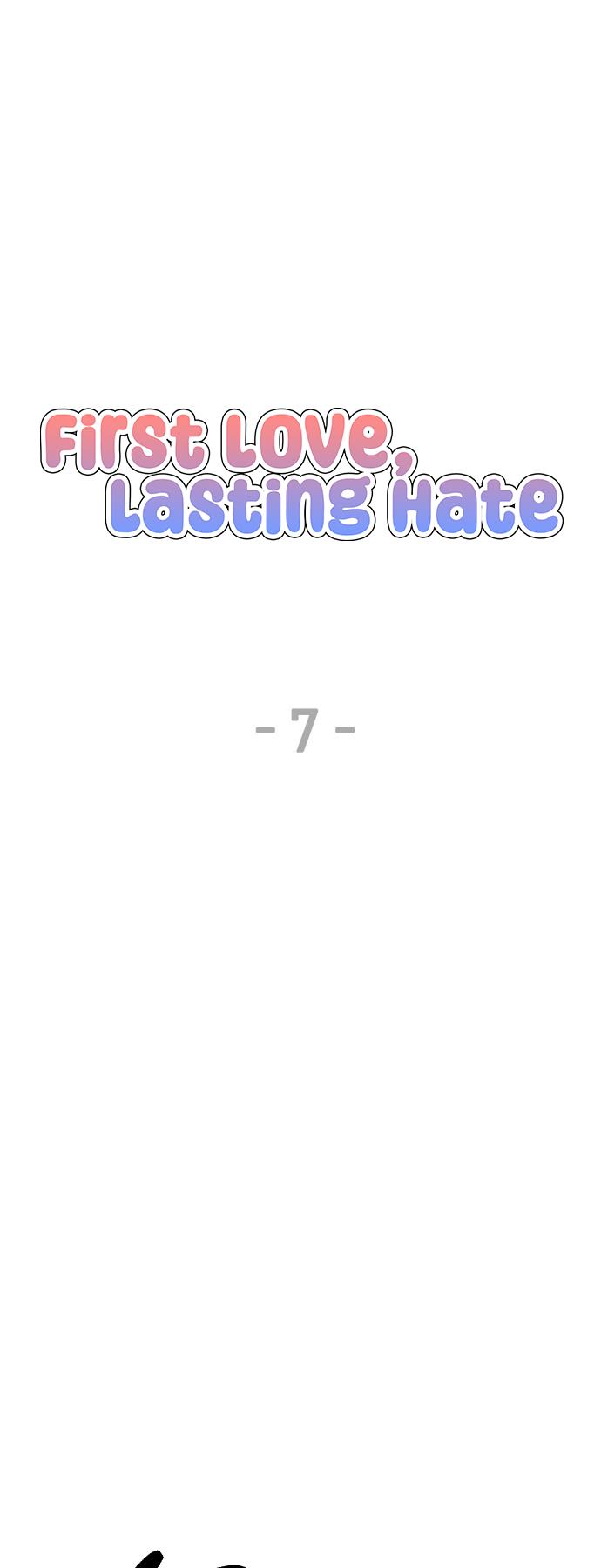 First Love, Lasting Hate - Chapter 7