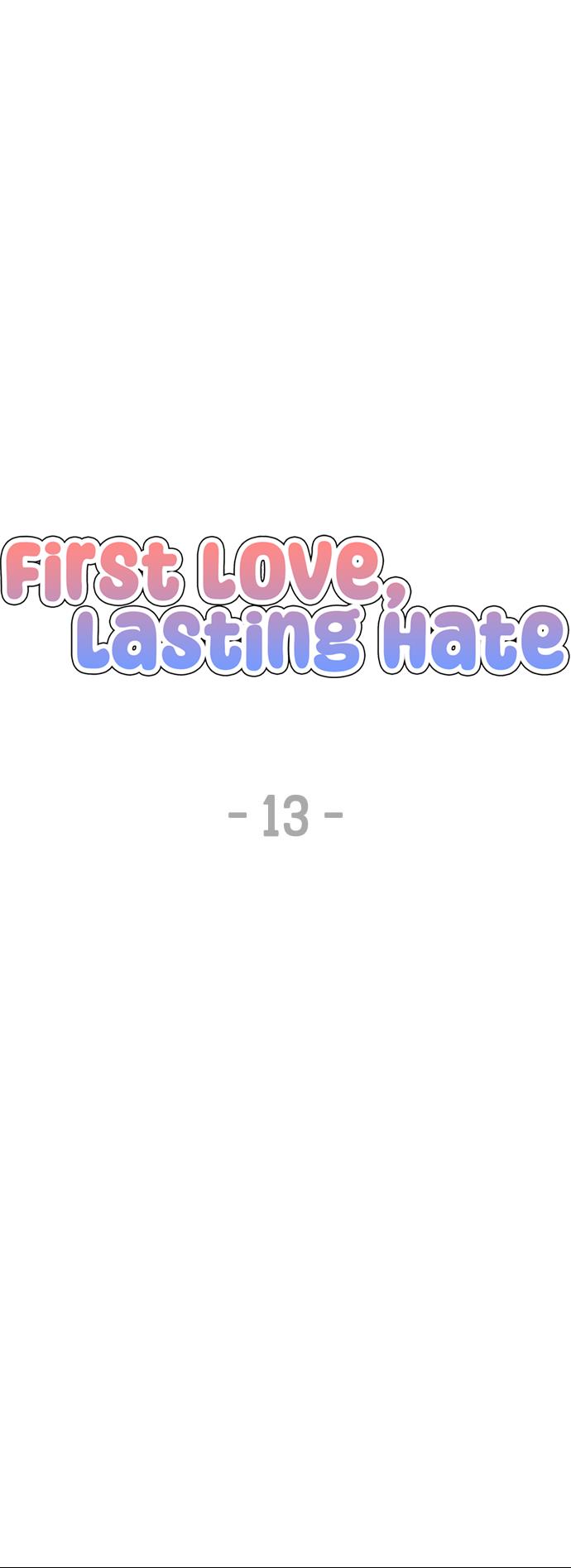 First Love, Lasting Hate - Chapter 13