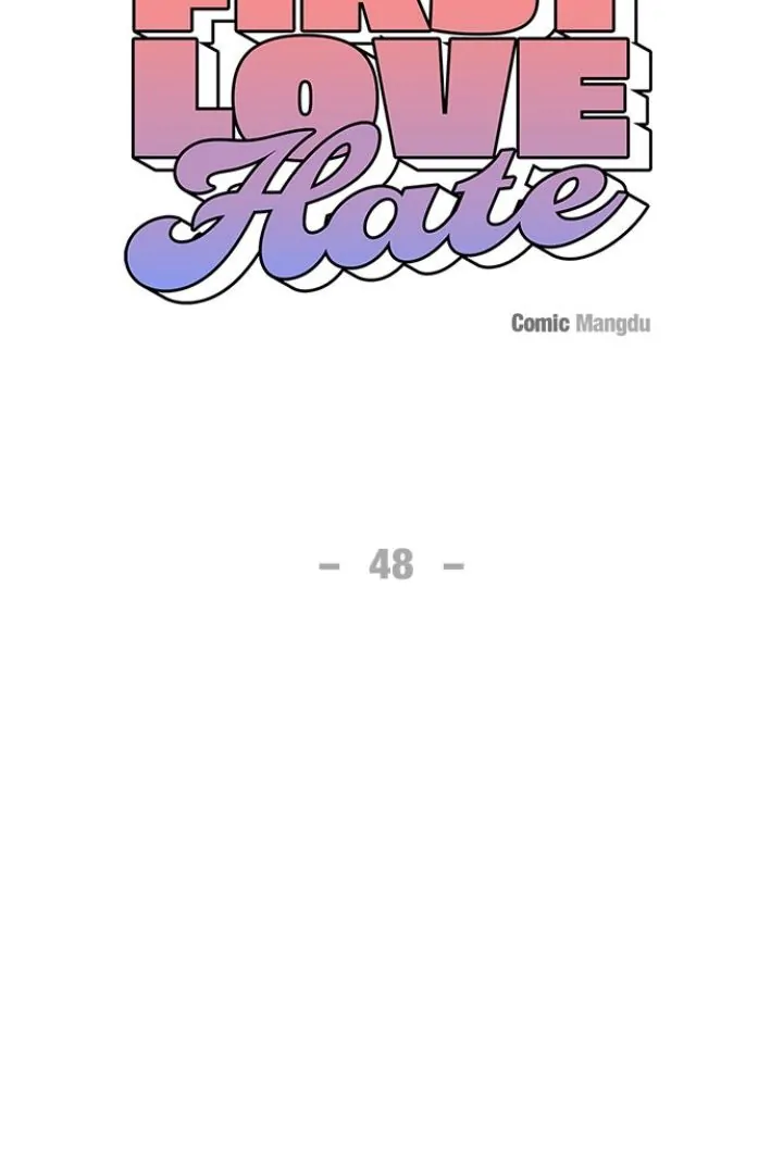 First Love, Lasting Hate - Chapter 48