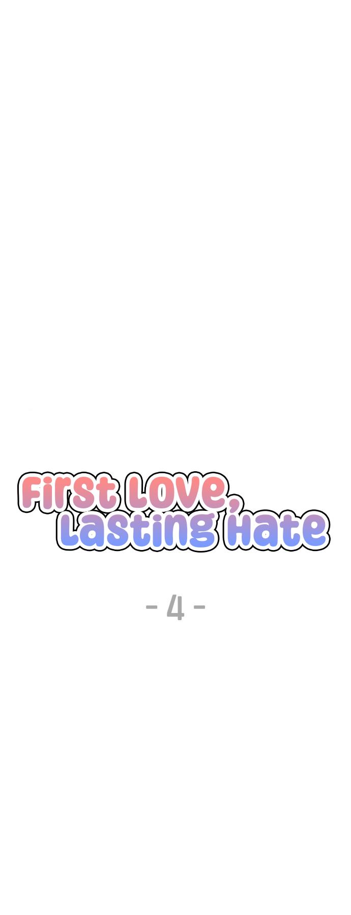 First Love, Lasting Hate - Chapter 4