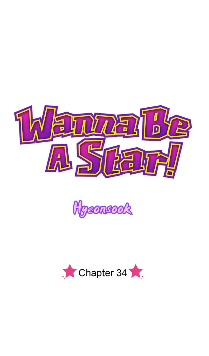 Wanna Be A Star - Chapter 34