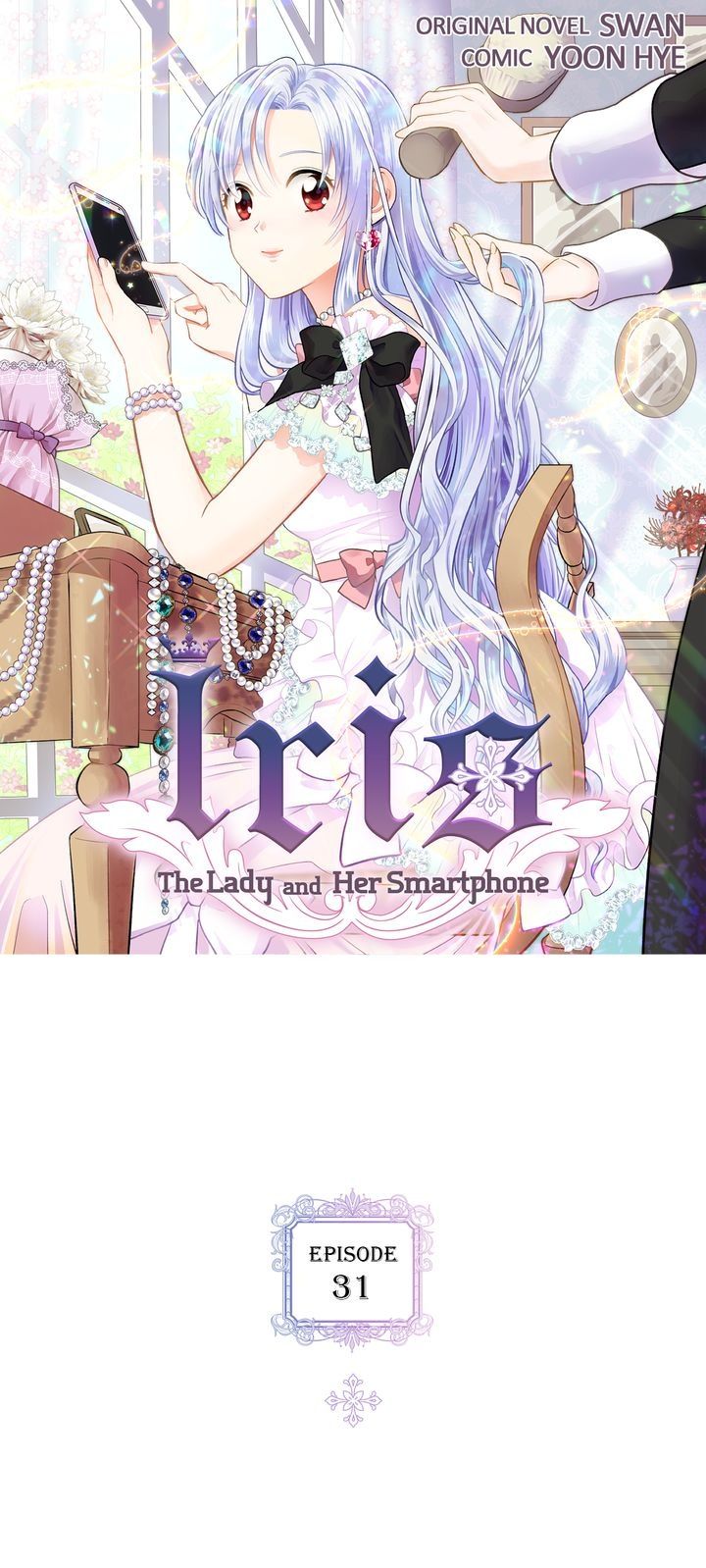 Iris - Lady With A Smartphone - Chapter 31