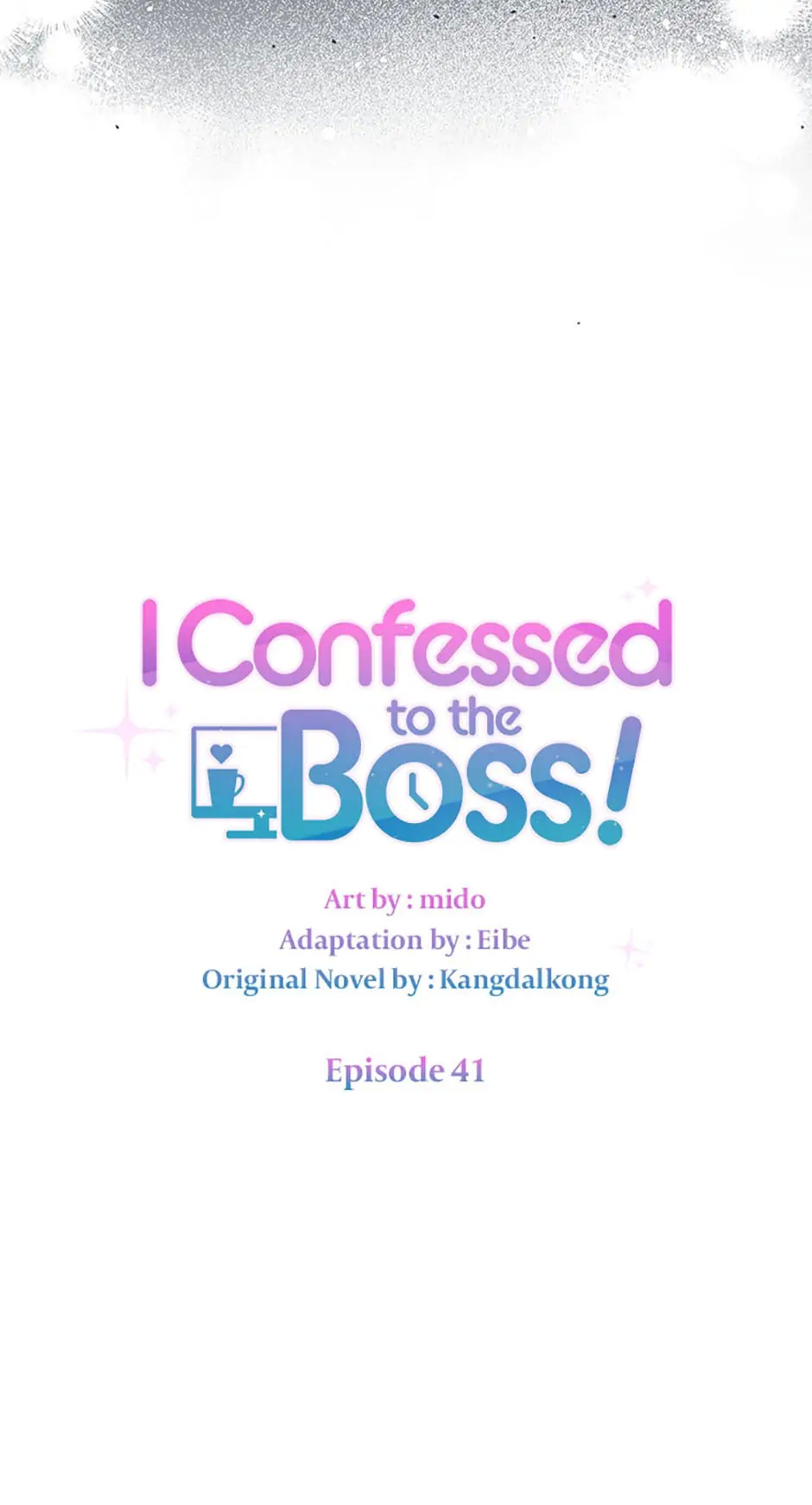 I Confessed To The Boss - Chapter 41