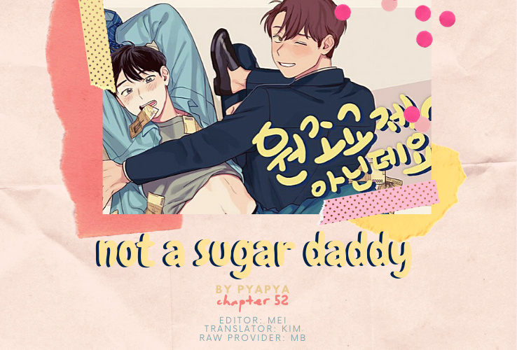 Not A Sugar Daddy - Chapter 52