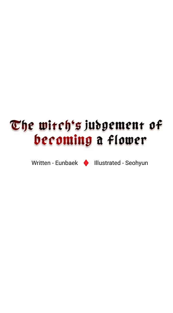 Witch’s Judgment Is To Be Turned Into A Flower - Chapter 17