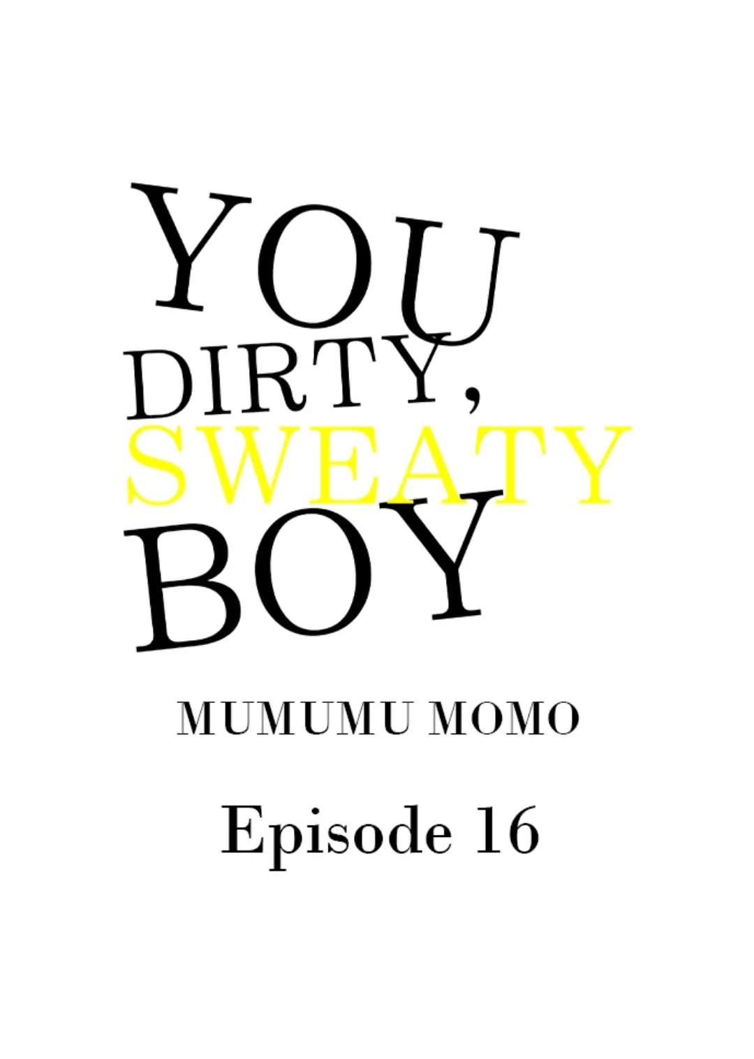 You Dirty, Sweaty Boy - Chapter 16