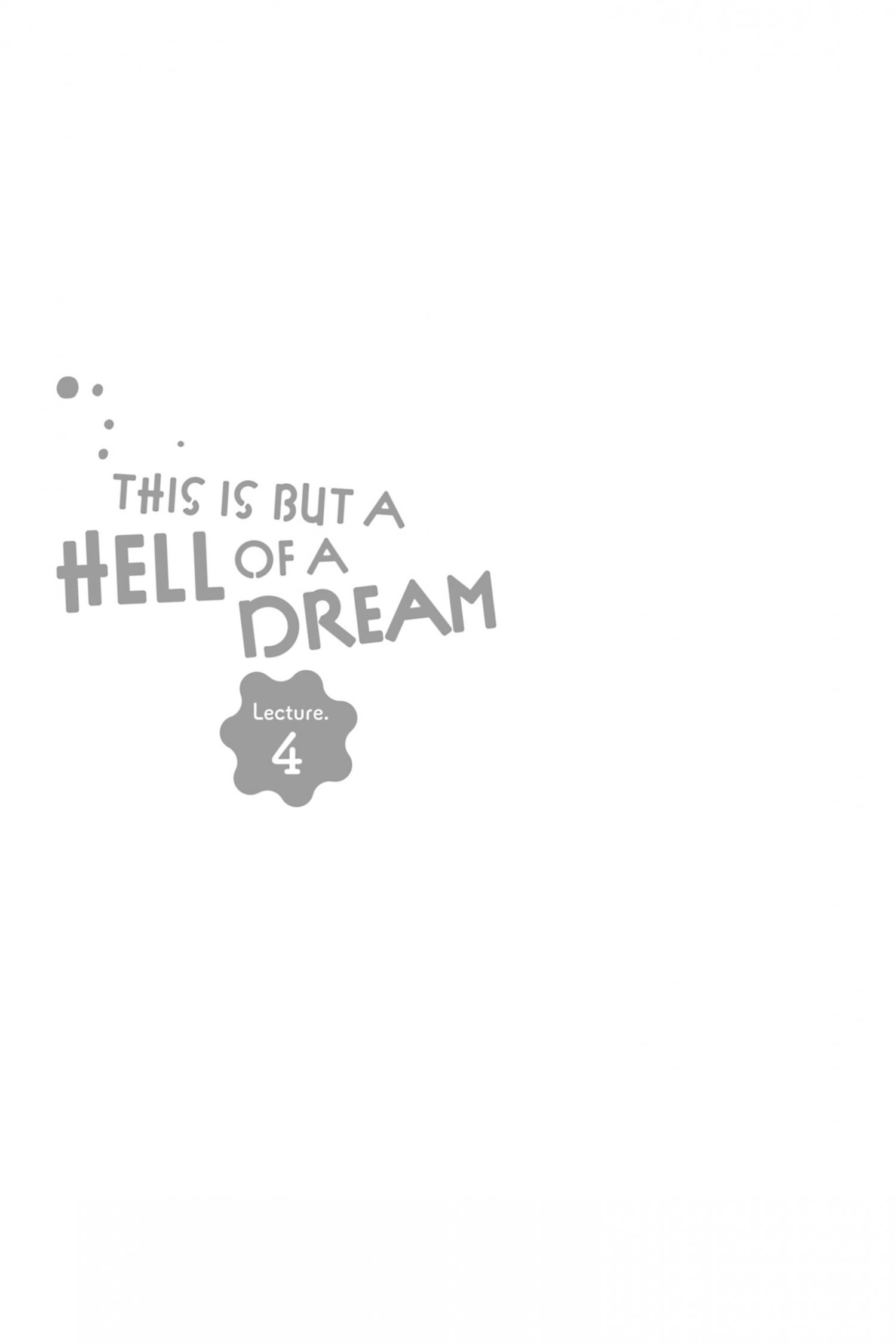 This Is But A Hell Of A Dream - Chapter 4