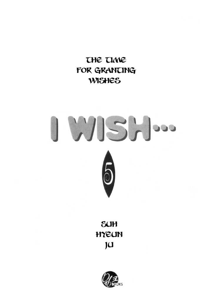 I Wish... - Vol.05 Chapter 1 : The Time To Grant Wishes