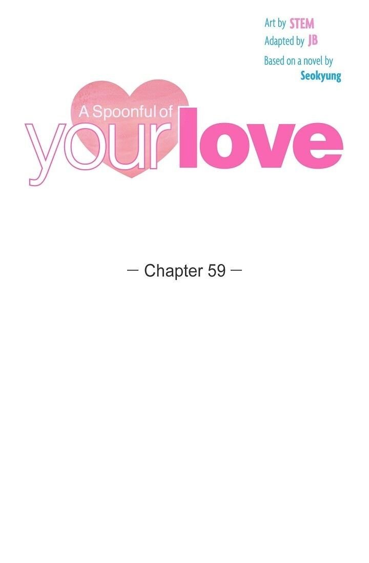 A Spoonful Of Your Love - Chapter 59