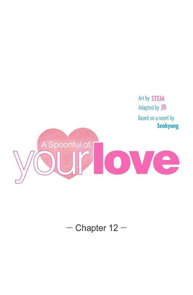 A Spoonful Of Your Love - Chapter 12