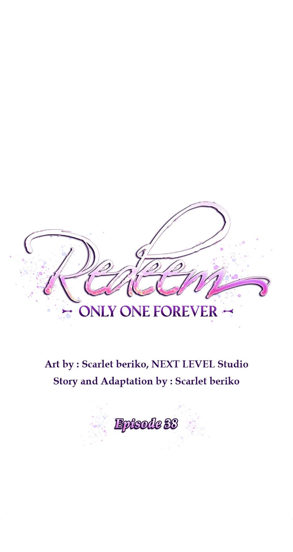 Redeem: Only One Forever - Chapter 38