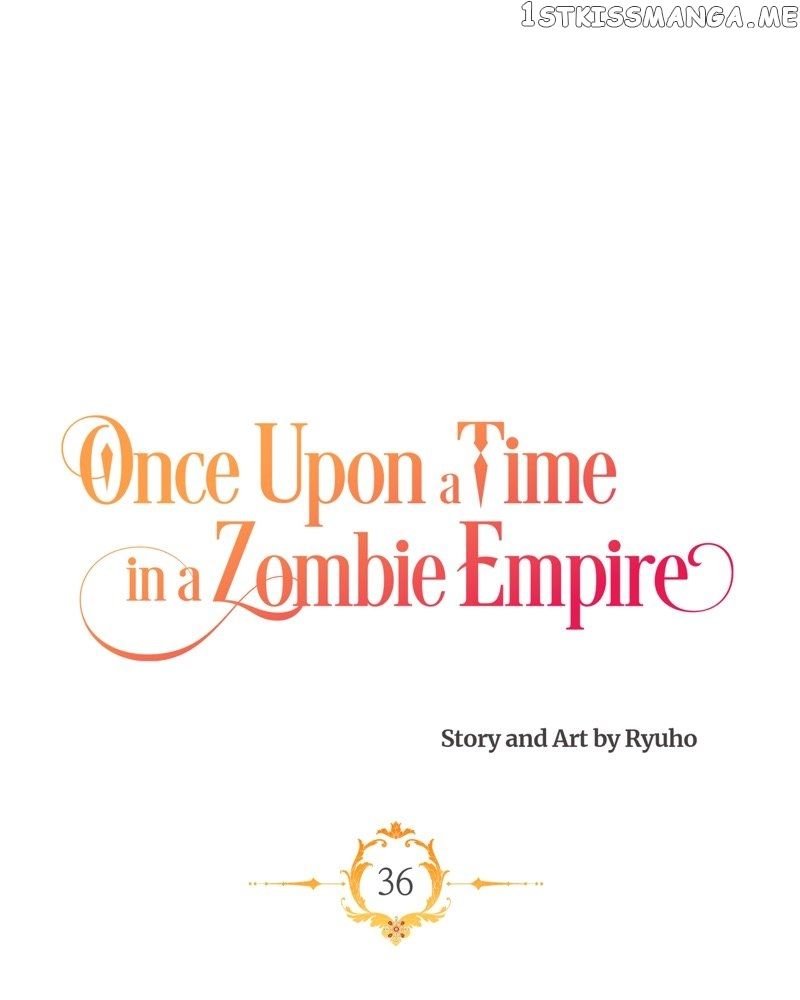 Once Upon A Time In A Zombie Empire - Chapter 36