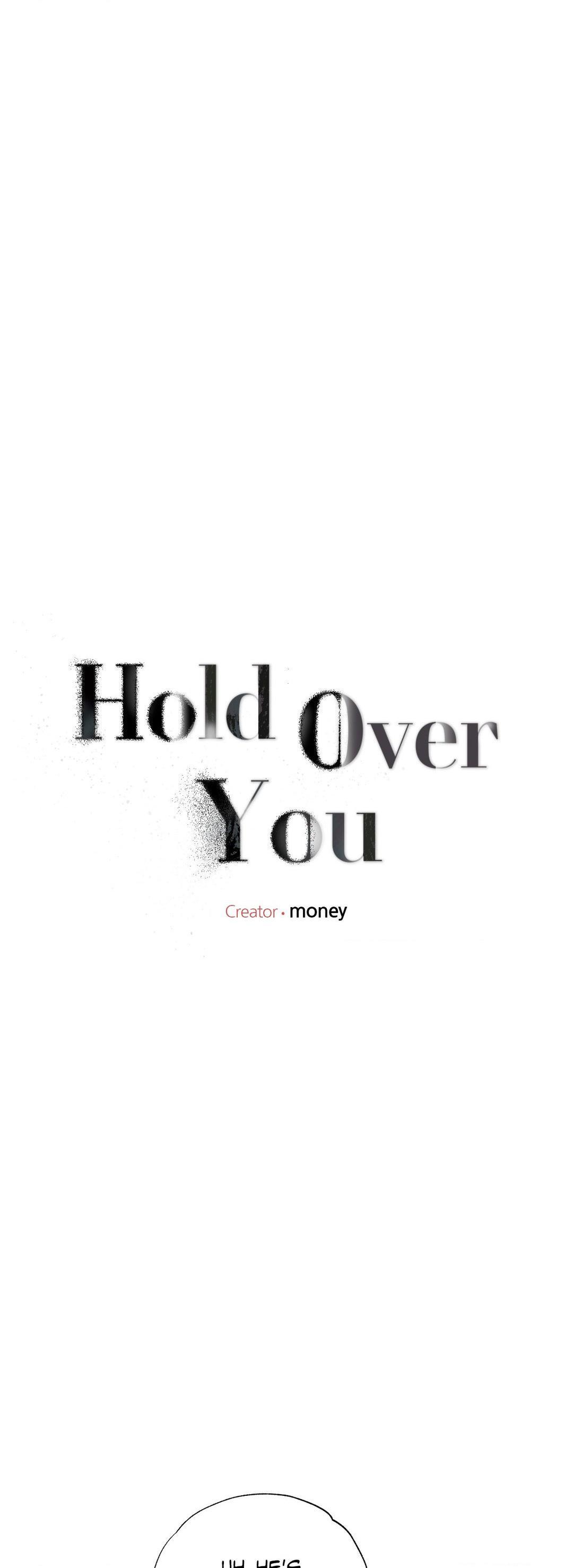 Hold Over You - Chapter 18