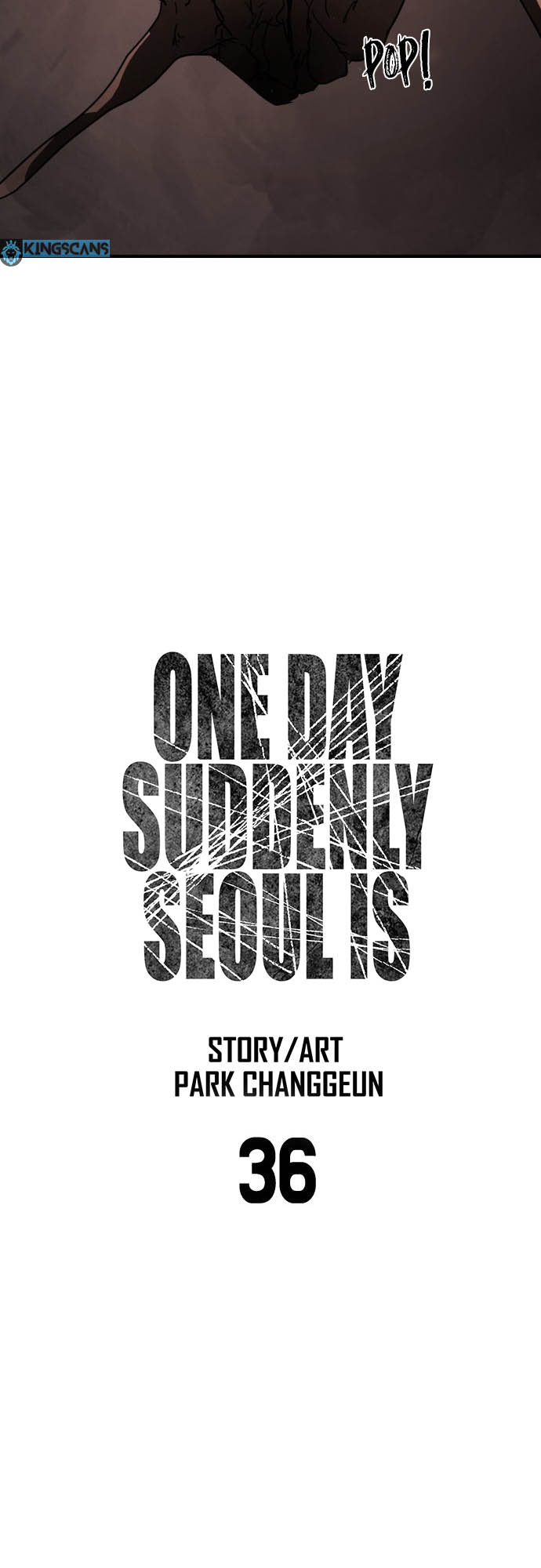 One Day, Suddenly, Seoul Is - Vol.1 Chapter 36