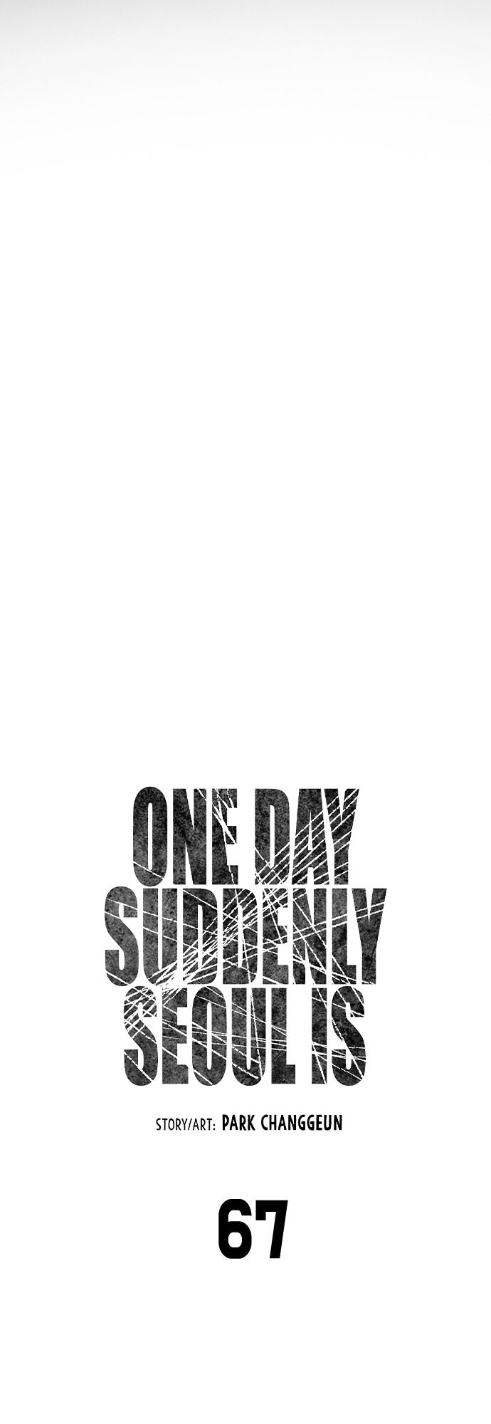 One Day, Suddenly, Seoul Is - Vol.1 Chapter 67