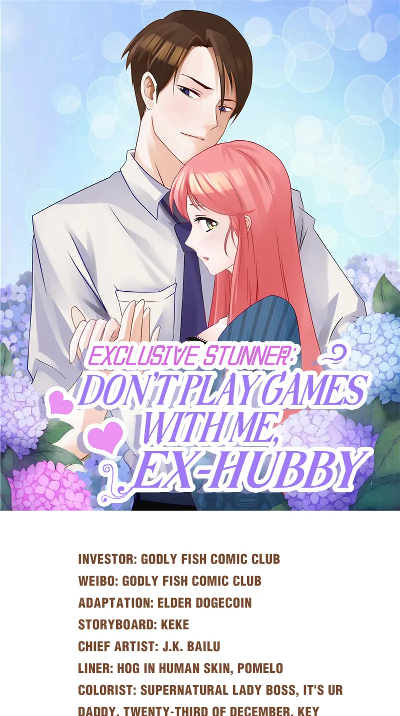 Exclusive Stunner: Don't Play Games With Me, Ex-Hubby - Chapter 15