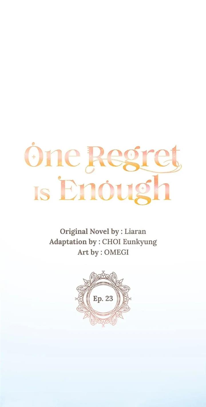 One Regret Is Enough - Chapter 23