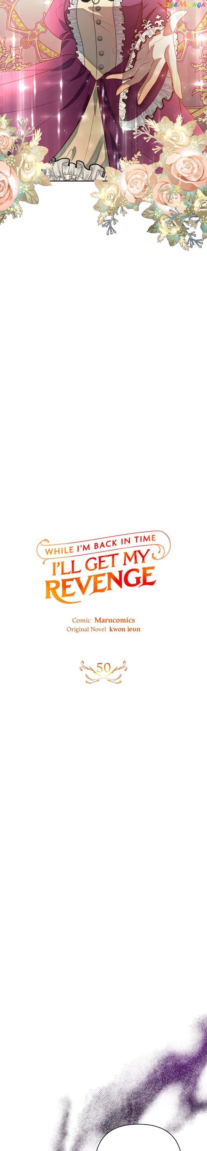 While I’m Back In Time, I’ll Get My Revenge - Chapter 50