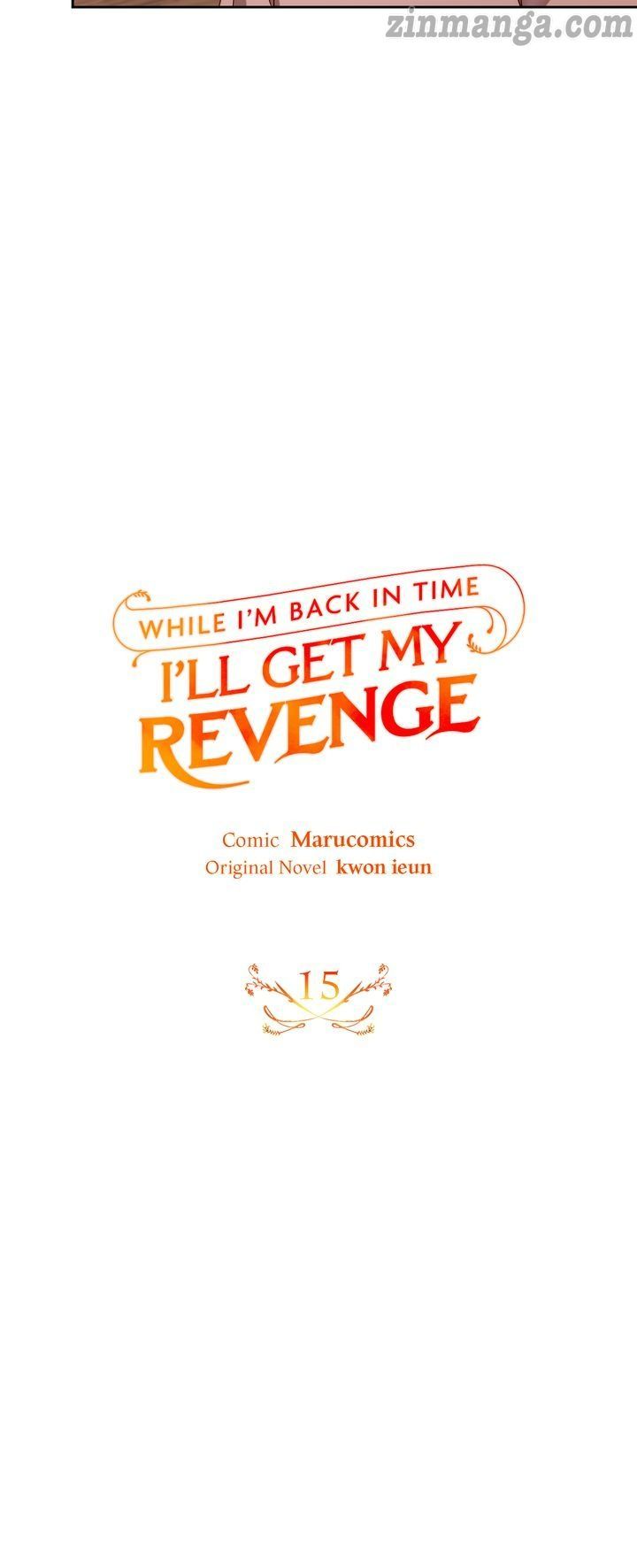 While I’m Back In Time, I’ll Get My Revenge - Chapter 15