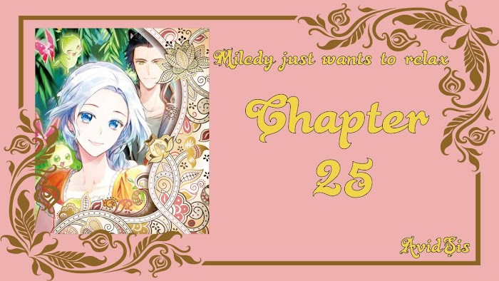 Milady Just Wants To Relax - Chapter 25