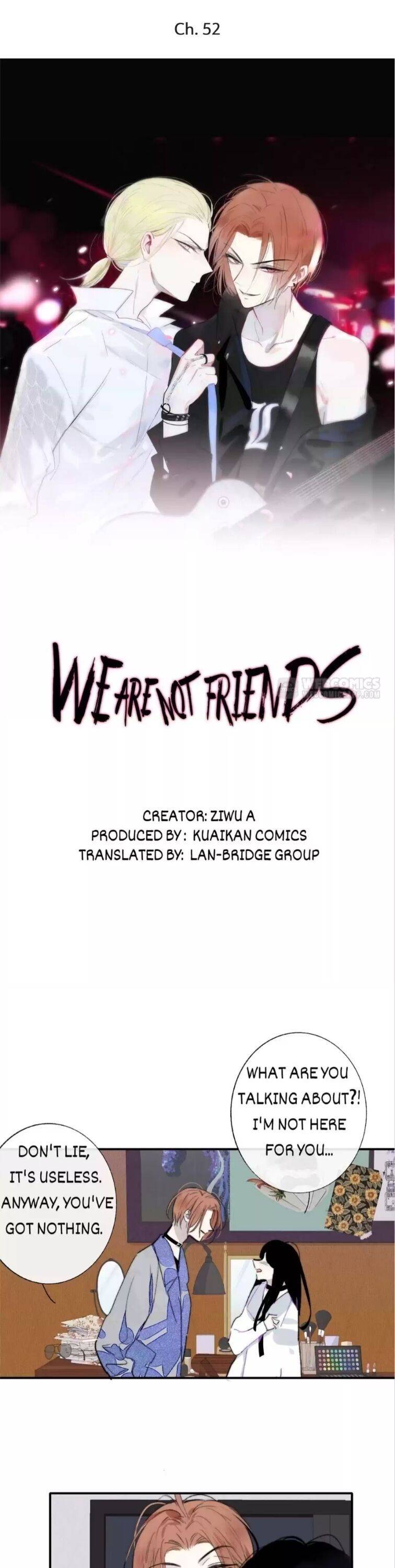 We Are Not Friends - Chapter 53