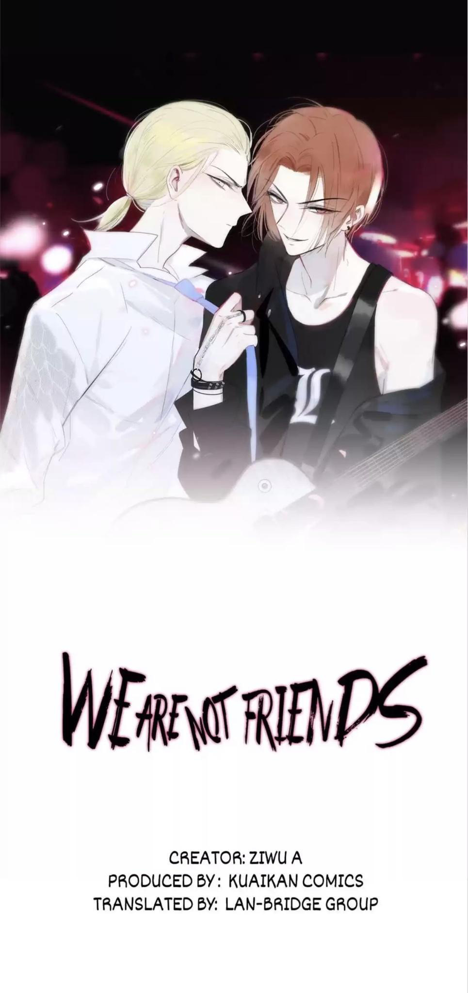 We Are Not Friends - Chapter 21