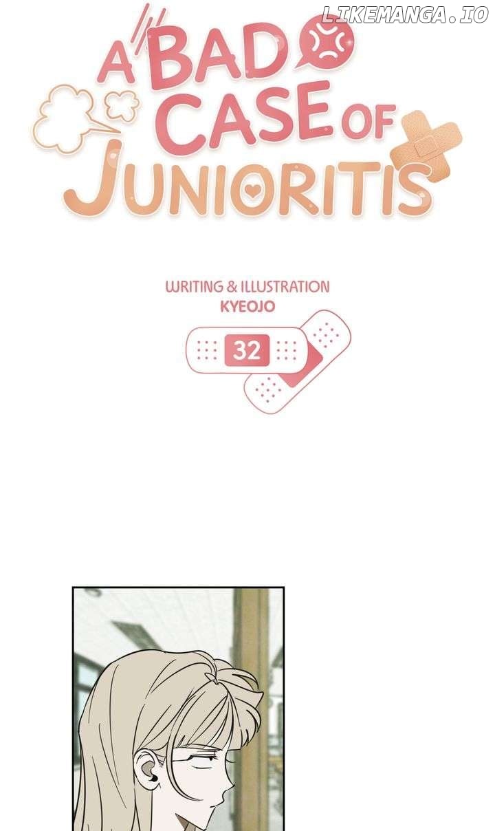 A Bad Case Of Junioritis - Chapter 32