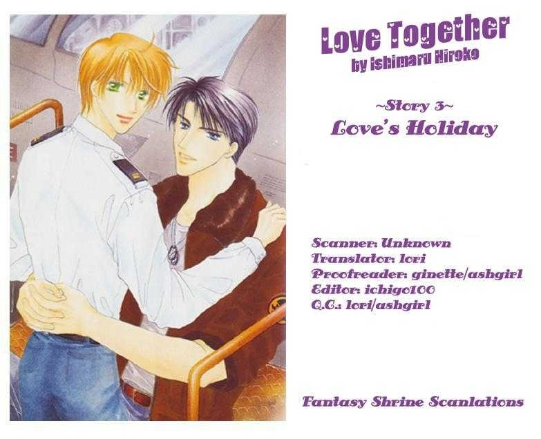 Love Together - Chapter 3 : Love's Holiday