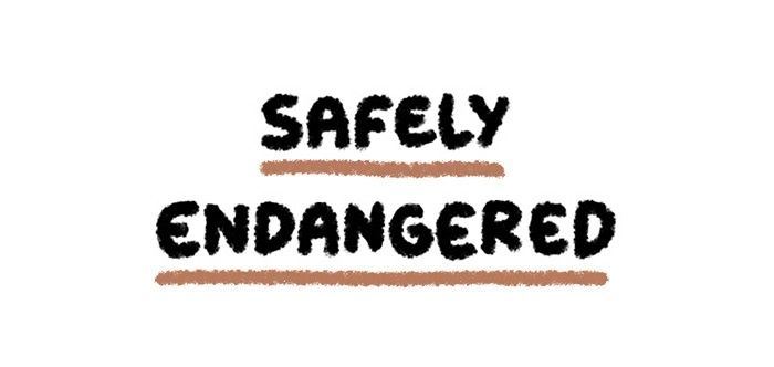 Safely Endangered - Chapter 28