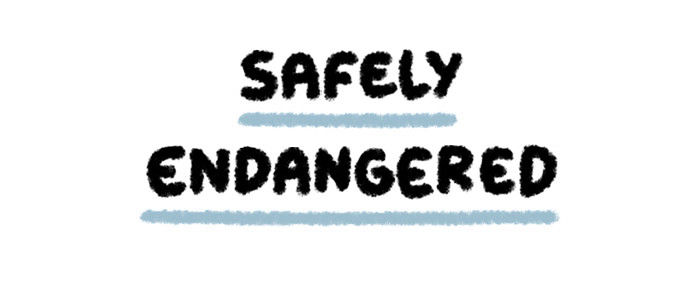 Safely Endangered - Chapter 2