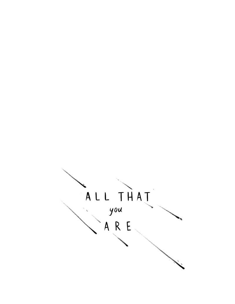 All That You Are - Chapter 19 : Chapter Three: Episode Two