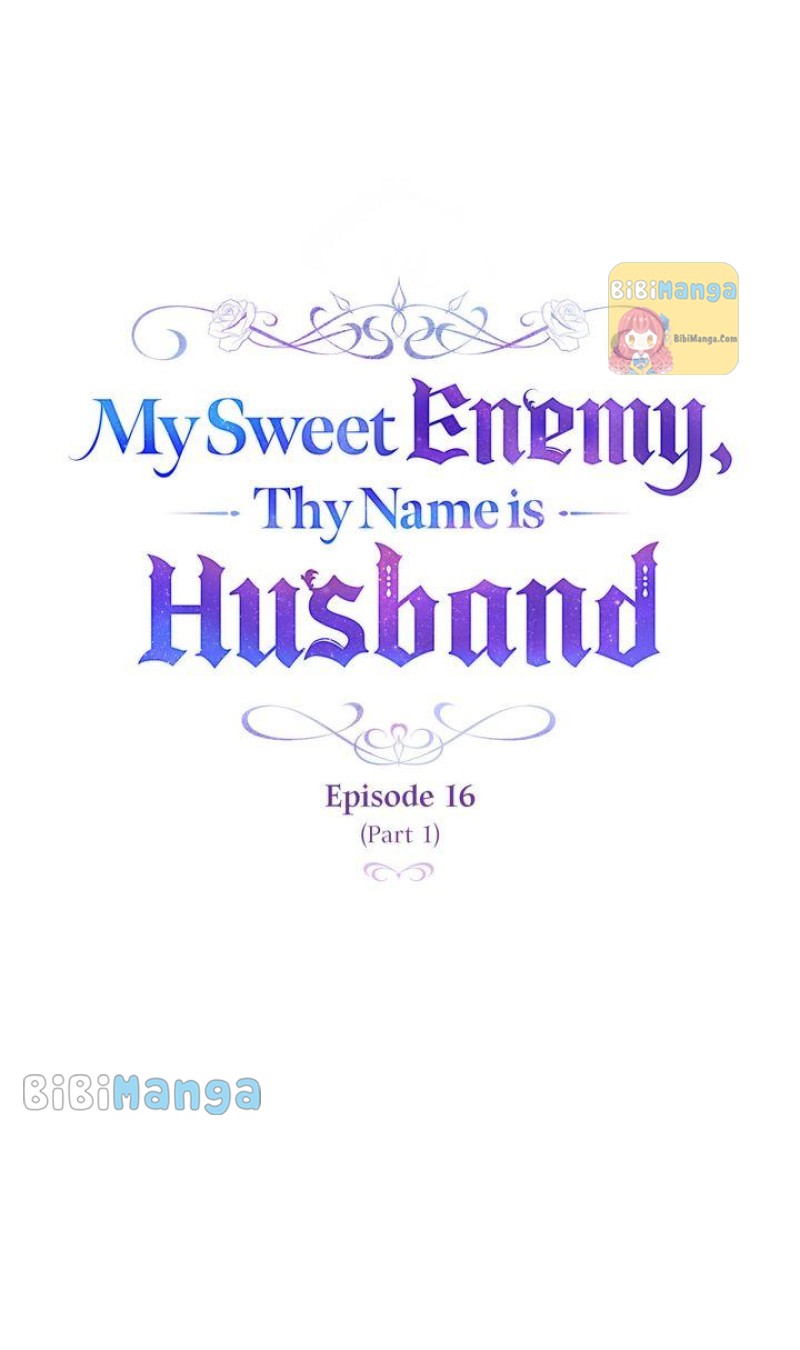 My Sweet Enemy, Thy Name Is Husband - Chapter 16