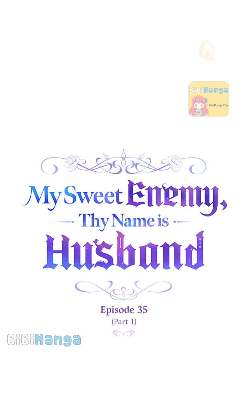 My Sweet Enemy, Thy Name Is Husband - Chapter 35