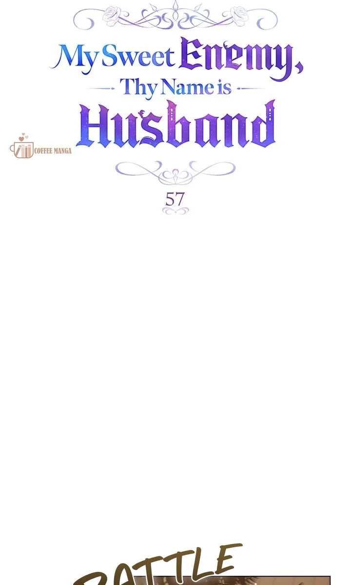 My Sweet Enemy, Thy Name Is Husband - Chapter 57