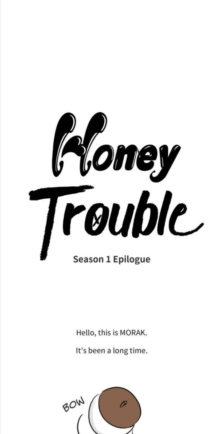 Honey Trouble - Notice. : Epilogue