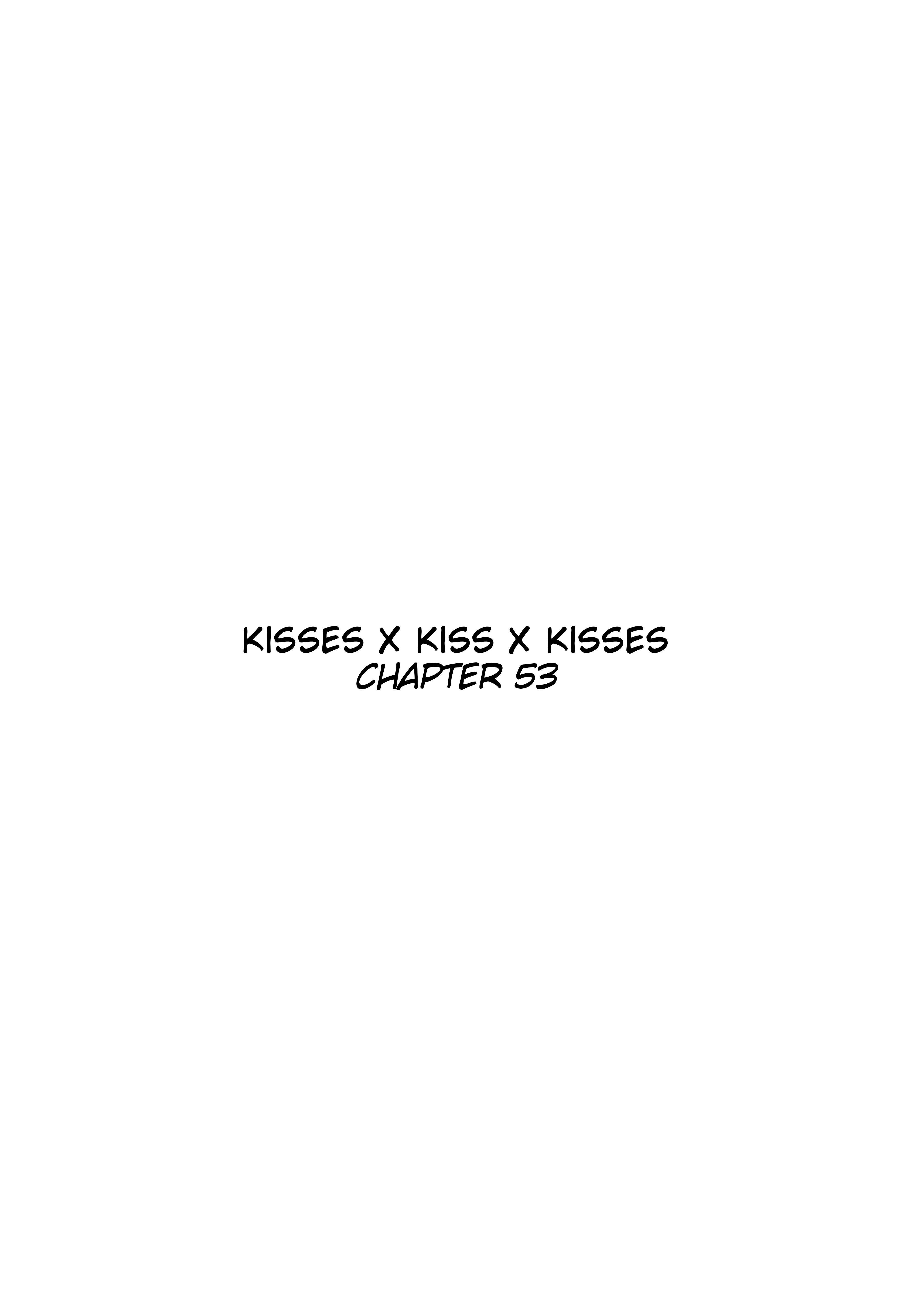 Kisses X Kiss X Kisses - Chapter 53