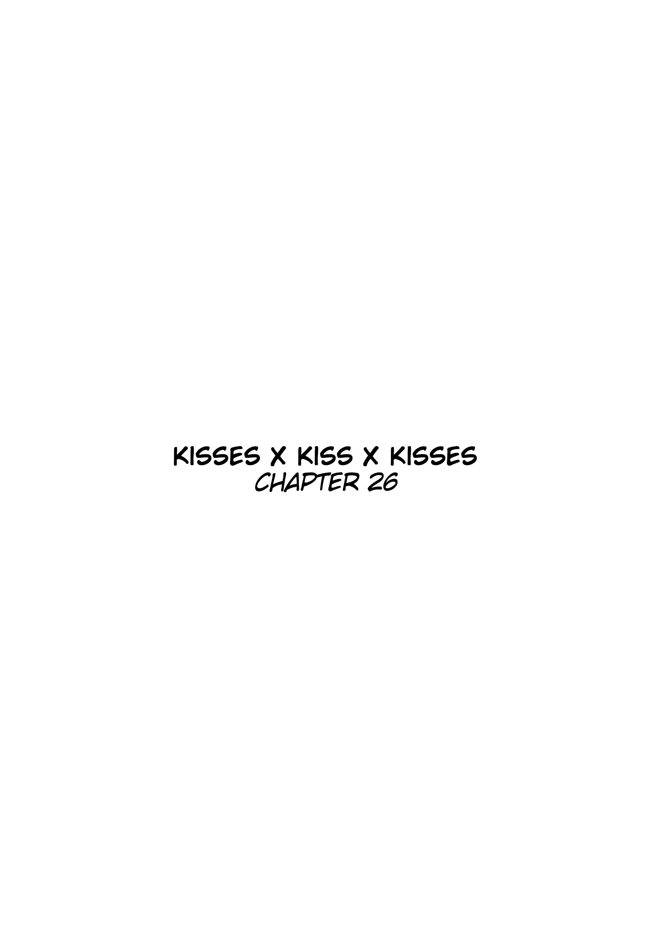 Kisses X Kiss X Kisses - Chapter 26