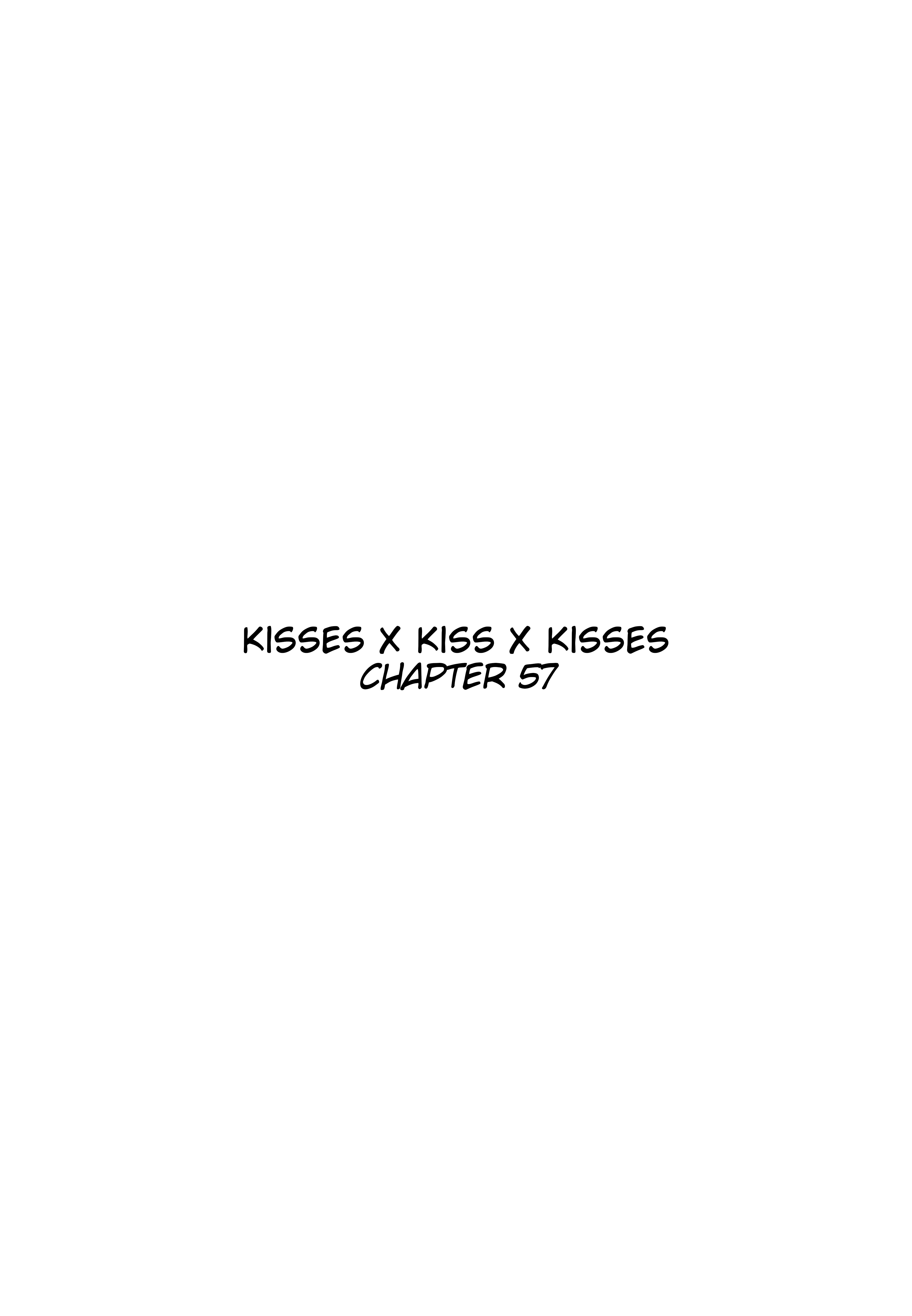 Kisses X Kiss X Kisses - Chapter 57