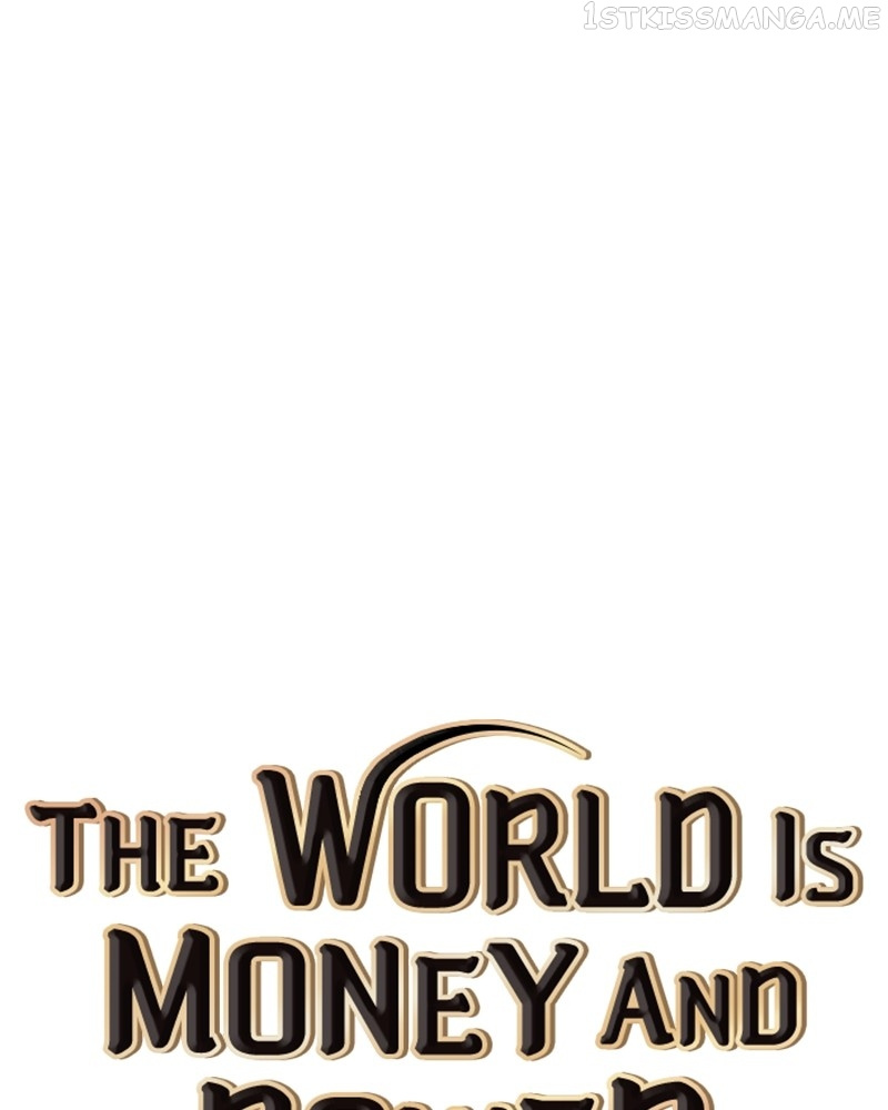 The World Is Money And Power - Chapter 105