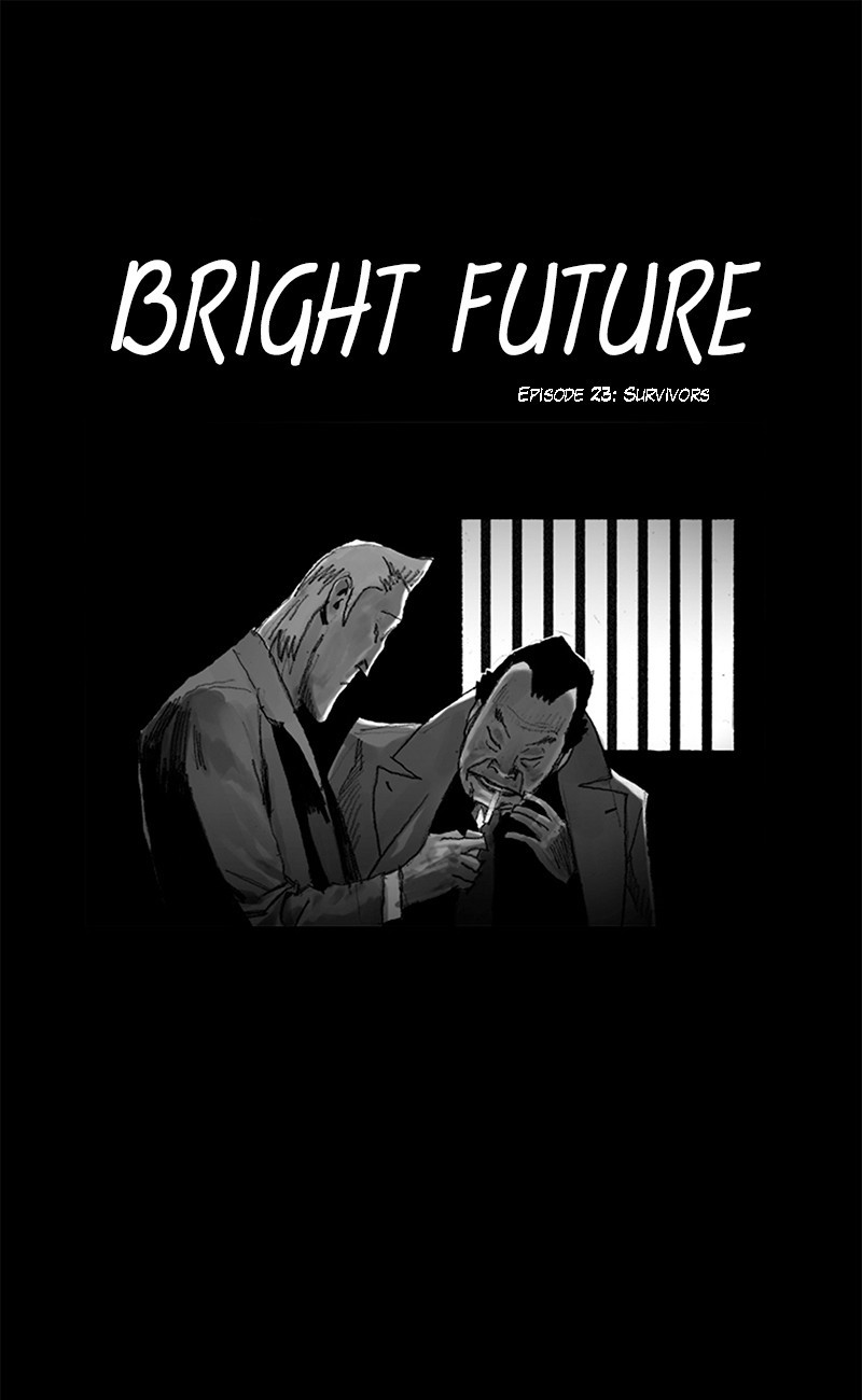 Bright Future - Chapter 23: Survivors