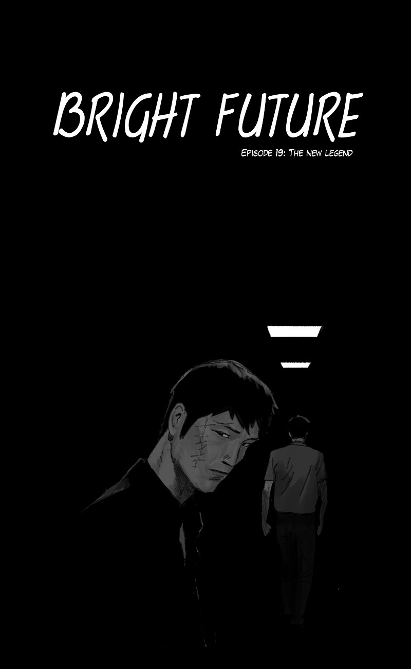 Bright Future - Chapter 19: The New Legend