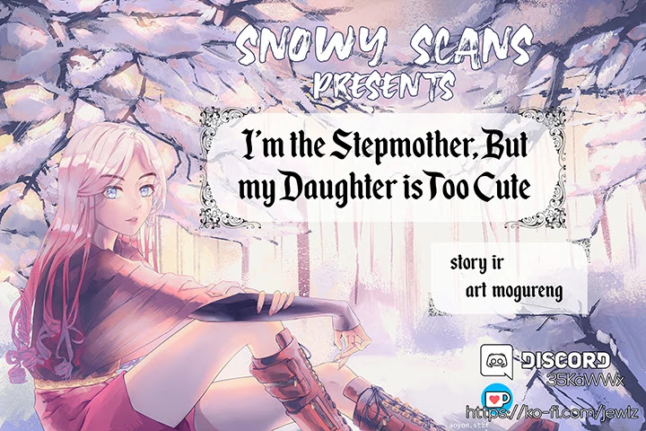 I’m The Stepmother, But My Daughter Is Too Cute - Chapter 33