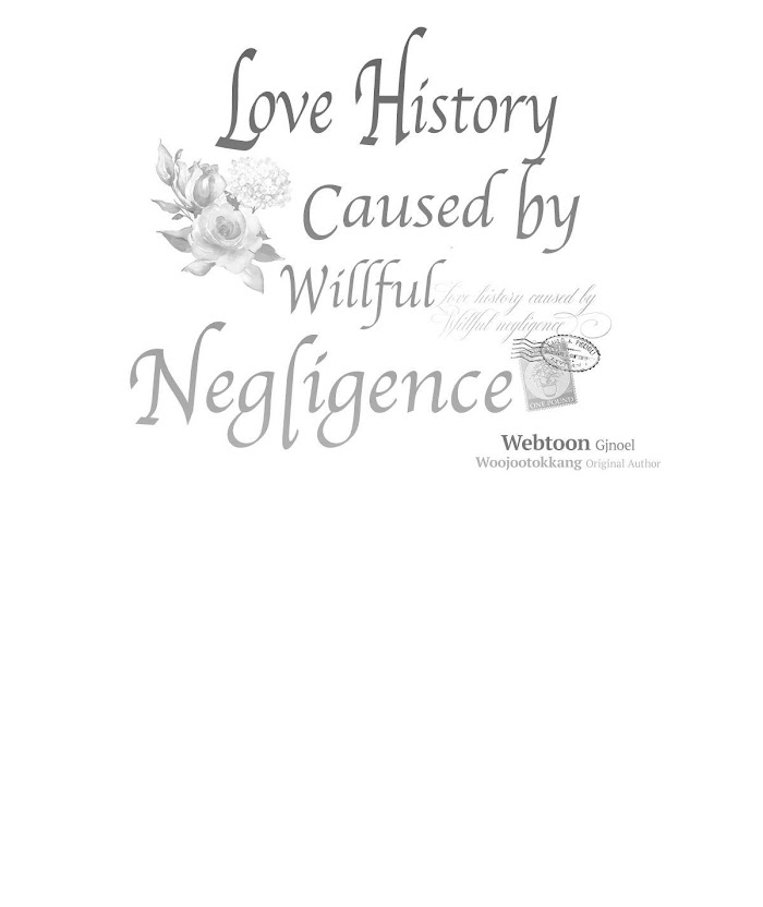 Love History Caused By Willful Negligence - Chapter 22