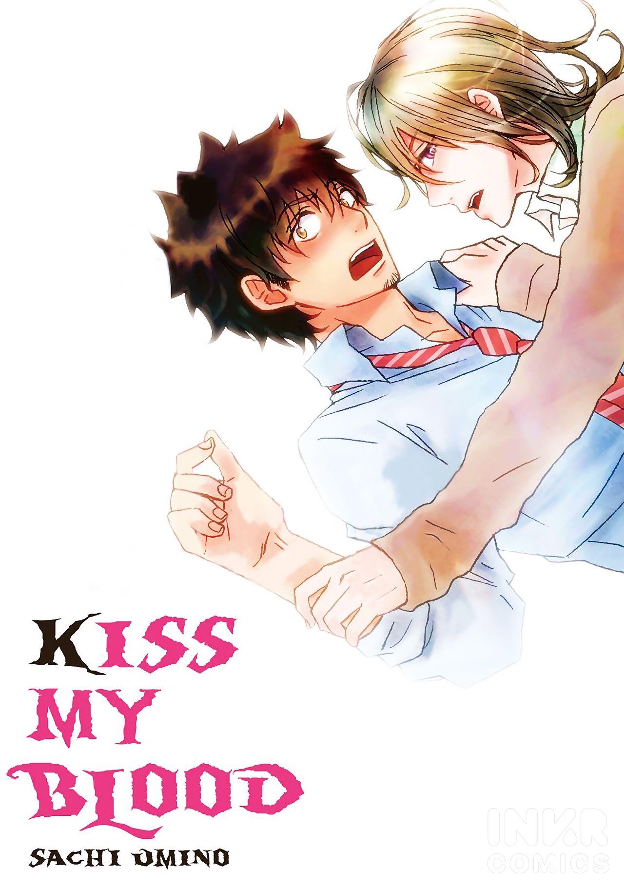 Kiss My Blood - Chapter 1: Kiss My Blood Part 1